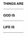 Things - God - Life
